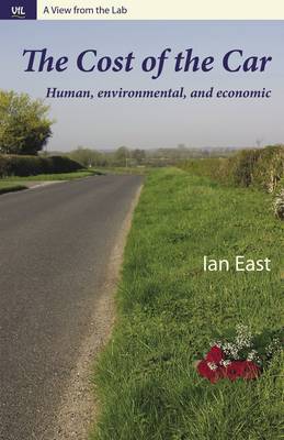 The Cost of the Car - View from the Lab (Hardback)