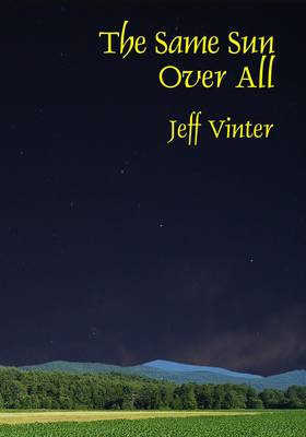 The Same Sun Over All (Paperback)