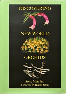 Discovering New World Orchids (Hardback)