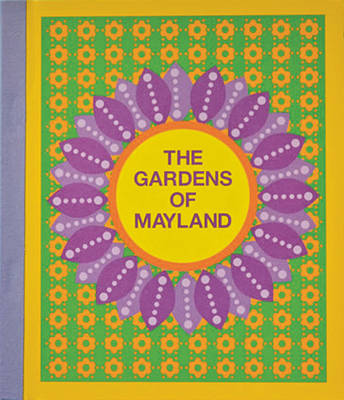 The Gardens Of Mayland (Hardback)