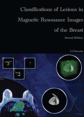 Classifications of Lesions in Magnetic Resonance Images of the Breast Second Edition (Paperback)