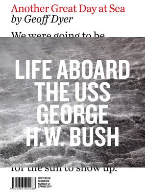 Another Great Day at Sea: Life Aboard the USS George H.W. Bush - Writers in Residence 1 (Paperback)