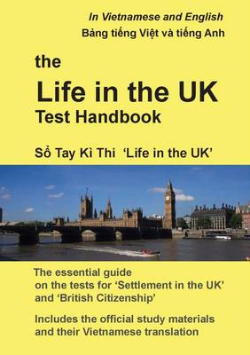 The Life in the UK Test Handbook: In Vietnamese and English (Paperback)