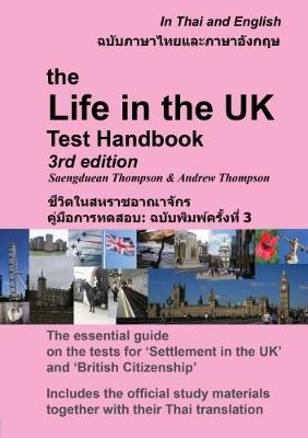 The Life in the UK Test Handbook: in Thai and English 2017 (Paperback)