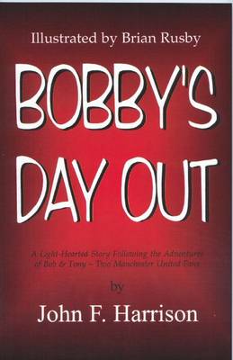 Bobby's Day Out (Paperback)