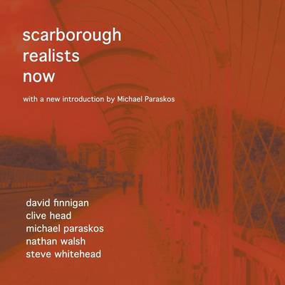 Scarborough Realists Now (Paperback)