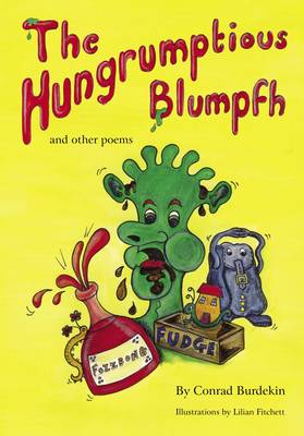 The Hungrumptious Blumpfh and Other Poems (Paperback)
