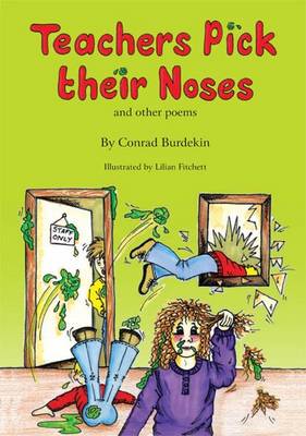 Teachers Pick Their Noses and Other Poems (Paperback)