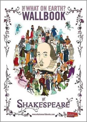 The What on Earth? Wallbook of Shakespeare (Hardback)