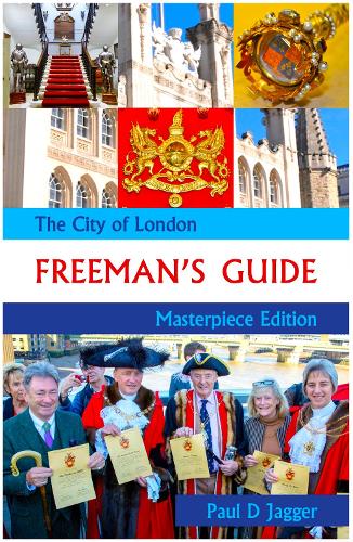 The City of London Freeman's Guide (Hardback)