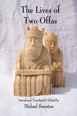 The Lives of Two Offas: Vitae Offarum Duorum (Paperback)