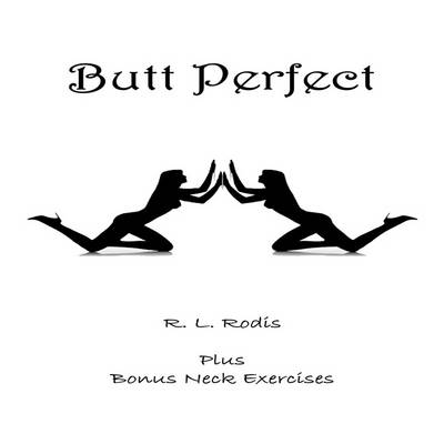 Butt Perfect (Paperback)