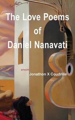The Love Poems of Daniel Nanavati (Paperback)