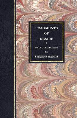 Selected Poems: Fragments of Desire Volume 5 (Paperback)