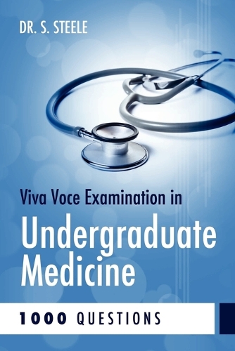 Viva Voce Examination in Undergraduate Medicine; 1000 Questions (Paperback)