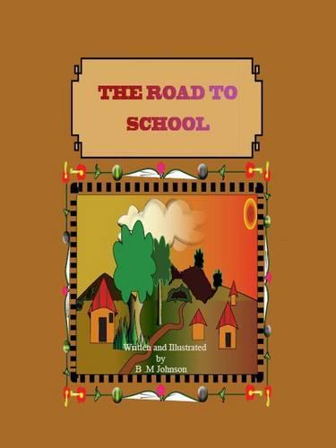 The Road to School: No. 1 (Paperback)