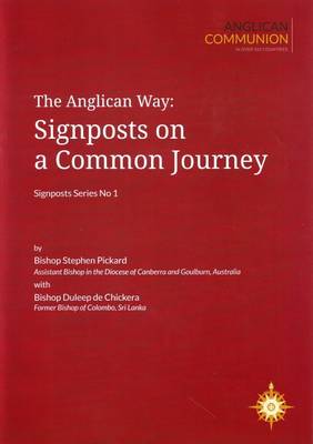 The Anglican Way: Signposts on a Common Journey - Signposts Series (Paperback)