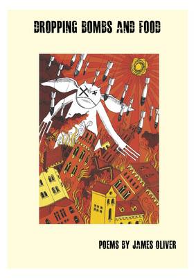 Dropping Bombs and Food: Poems (Paperback)