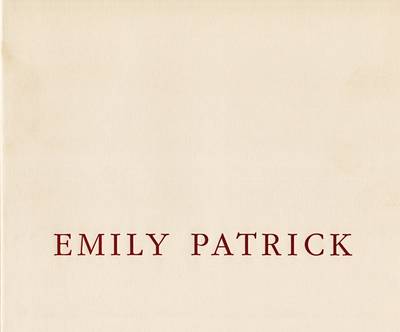 Emily Patrick: Recent Paintings 2000-2002 (Paperback)