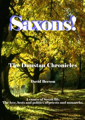 The Dunstan Chronicles - Saxons! (Paperback)