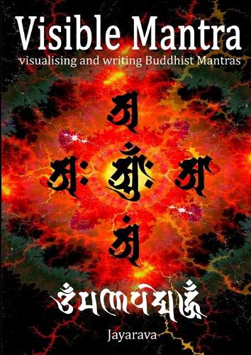 Visible Mantra: Visualising & Writing Buddhist Mantras (Paperback)