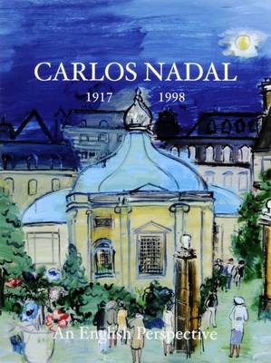 Carlos Nadal 1917-1998: An English Perspective (Hardback)