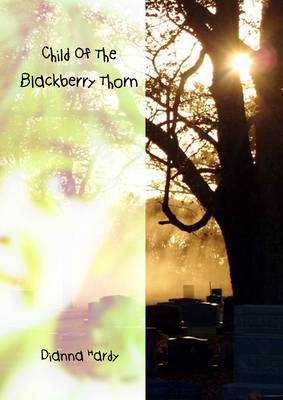 Child Of The Blackberry Thorn (Paperback)