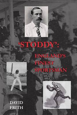 'Stoddy': England's Finest Sportsman (Paperback)