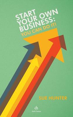 Start Your Own Business: You Can Do It! (Paperback)