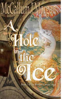 A Hole in the Ice (Paperback)