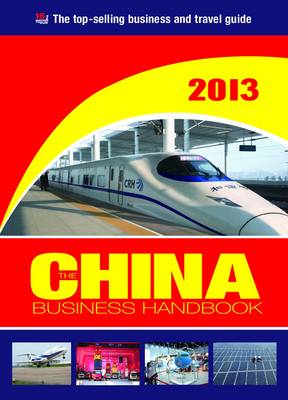 The China Business Handbook 2013 (Paperback)
