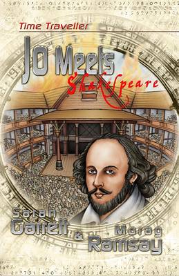 Time Traveller Jo Meets Shakespeare - Time Traveller Kids 9 (Paperback)