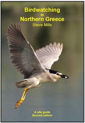 Birdwatching in Northern Greece: A Site Guide (Paperback)