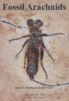 Fossil Arachnids - Monograph Series 2 (Hardback)