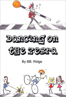 Dancing on the Zebra (Paperback)