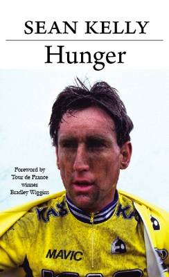 Hunger: Sean Kelly: The Autobiography (Hardback)