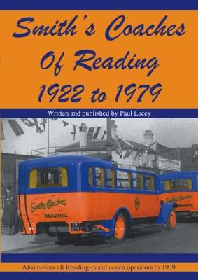 Smith's Coaches of Reading 1922-1979 (Paperback)