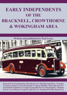 Early Independents of the Bracknell, Crowthorne & Wokingham Area (Paperback)