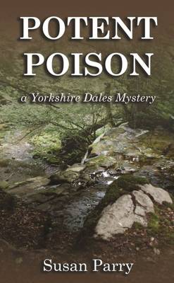 Potent Poison - Yorkshire Dales Mystery Series 8 (Paperback)