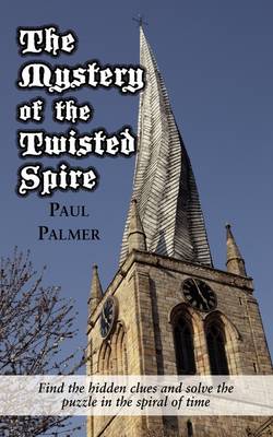 The Mystery of the Twisted Spire (Paperback)