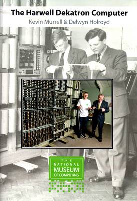 The Harwell Dekatron Computer (Paperback)