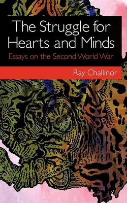 The Struggle for Hearts and Minds: Essays on the Second World War (Paperback)
