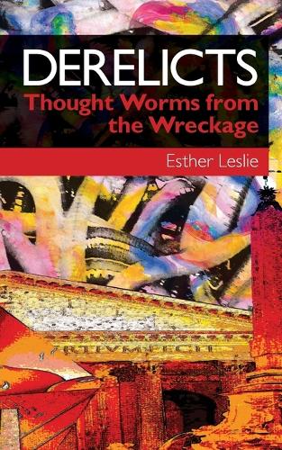 Derelicts: Thought Worms From the Wreckage (Paperback)