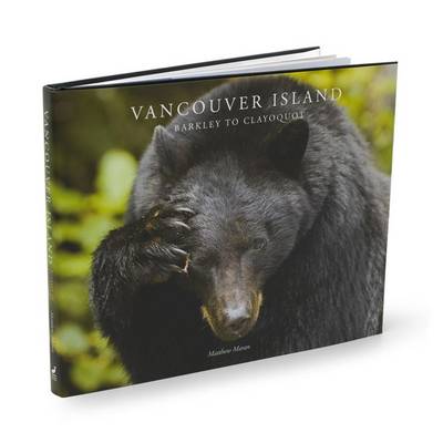Vancouver Island: Barkley to Clayoquot (Hardback)