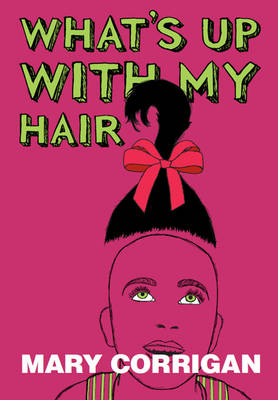 What's Up with My Hair? (Paperback)