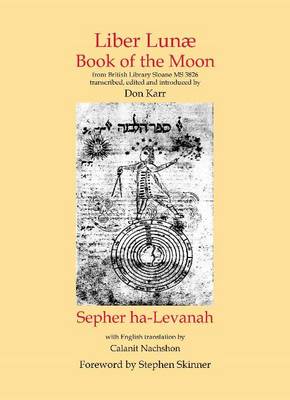 Liber Lunae & Sepher ha-Levanah: The Book of the Moon (Hardback)