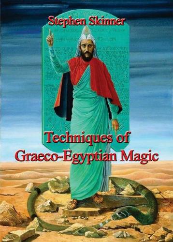 Techniques of Graeco-Egyptian Magic (Hardback)