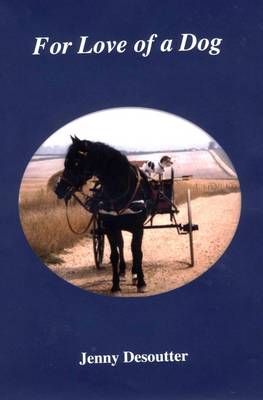 For Love of a Dog (Hardback)