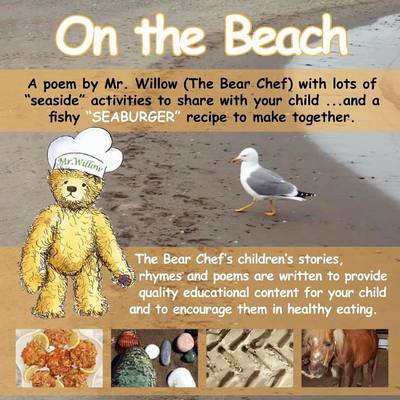 On the Beach (Bear Chef Stories & Rhymes) - Willow Cottage Bk. 3 (Paperback)