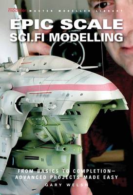 Epic Scale Sci.Fi Modelling (Paperback)